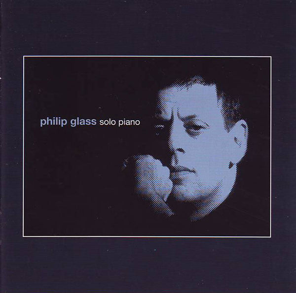 Philip Glass - Solo Piano (CD, Album, RE)