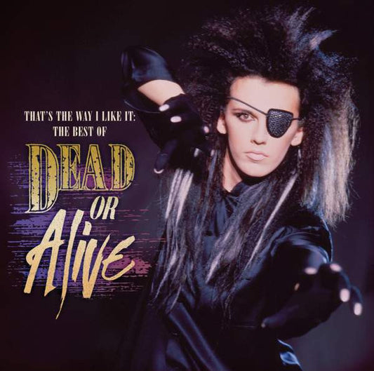 Dead Or Alive - That's The Way I Like It: The Best Of Dead Or Alive (CD, Comp)