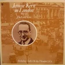 Jerome Kern - In London 1914-23 The Early Years (2xLP, Comp, Mono, Gat)
