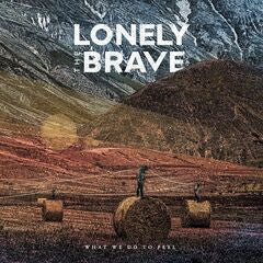 Lonely The Brave - What We Do To Feel (CD, Album)