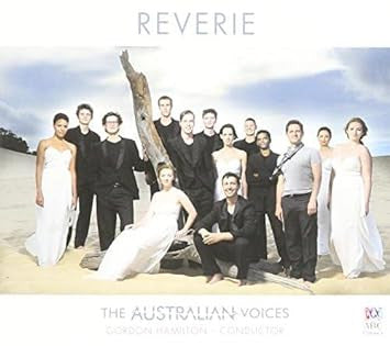 The Australian Voices, Gordon Hamilton - Reverie (CD, Album)