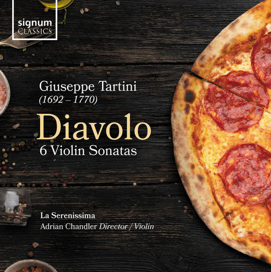 Giuseppe Tartini - La Serenissima, Adrian Chandler - Diavolo  (6 Violin Sonatas) (CD, Album)