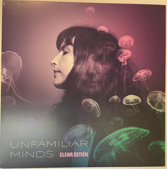 Elena Setién - Unfamiliar Minds (LP, Album, Ltd, Tra)