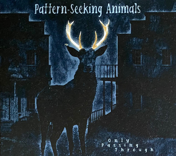 Pattern-Seeking Animals - Only Passing Through (CD, Album, Ltd, Dig)