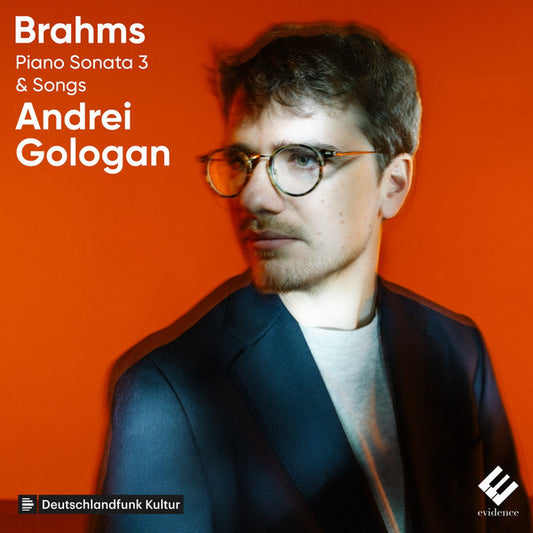 Johannes Brahms, Andrei Gologan - Piano Sonata No. 3 & Songs  (CD, Album)