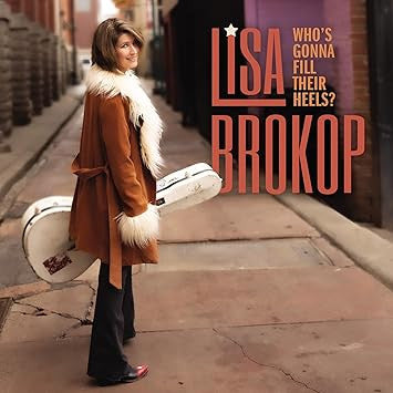 Lisa Brokop - Who's Gonna Fill Her Heels (CD)