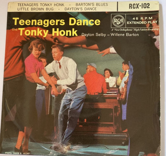 Dayton Selby  -  Willene Barton - Teenagers Dance the Tonky Honk (7", EP)