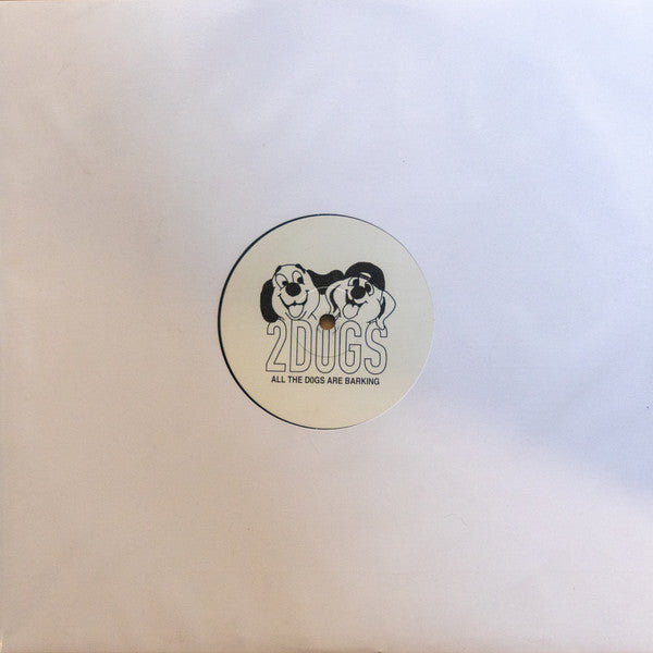 2D0GS - All The Dogs Are Barking (12")
