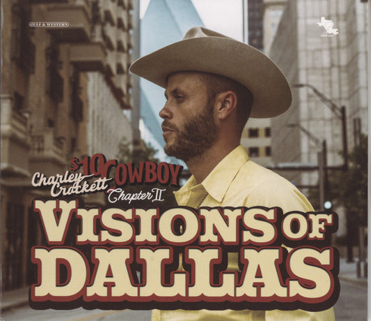 Charley Crockett - $10 Cowboy Chapter II: Visions Of Dallas (CD, Album)