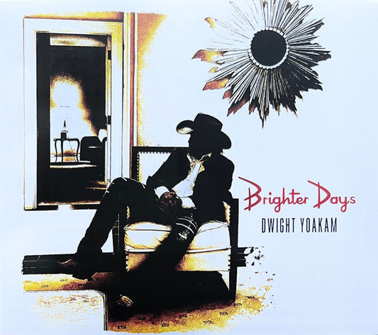 Dwight Yoakam - Brighter Days (CD, Album)