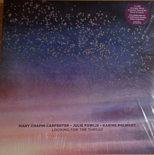 Mary Chapin Carpenter, Julie Fowlis, Karine Polwart - Looking For The Thread (LP)