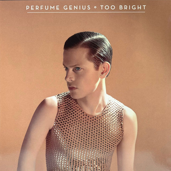 Perfume Genius - Too Bright (LP, Album, Ltd, RE, Cle)