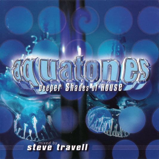 Steve Travell - Aquatones - Deeper Shades Of House (CD, Comp, Mixed)