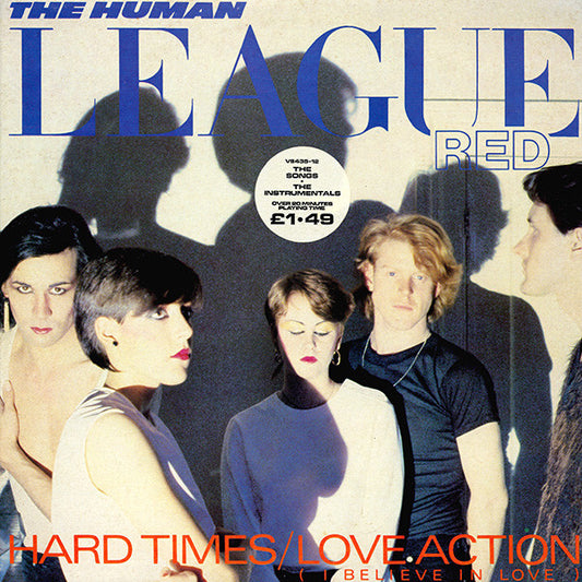 The Human League - Hard Times / Love Action (I Believe In Love) (12", Single)