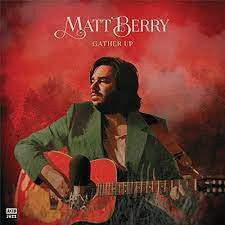 Matt Berry (3) - Gather Up (2xLP, Comp, Ltd, Red)