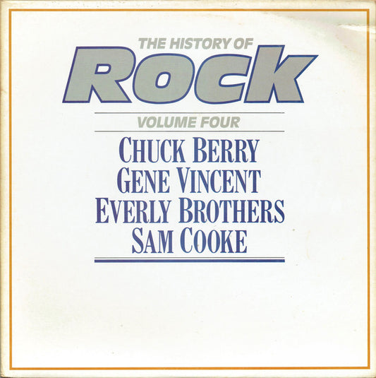 Chuck Berry / Gene Vincent / Everly Brothers / Sam Cooke - The History Of Rock (Volume Four) (2xLP, Comp, Mono)