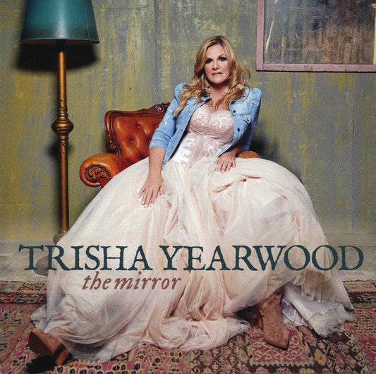 Trisha Yearwood - The Mirror (CD, Album)