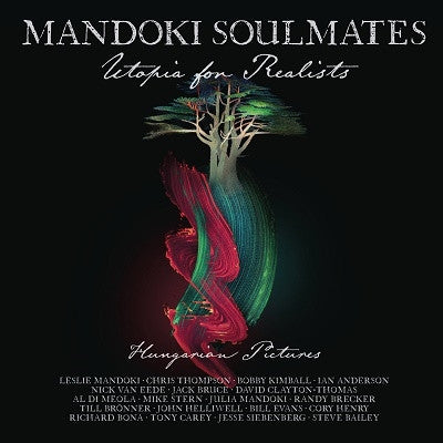 Mandoki Soulmates* - Utopia For Realists (Hungarian Pictures) (CD, Album)