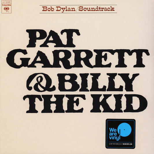 Bob Dylan - Pat Garrett & Billy The Kid - Original Soundtrack Recording (LP, Album, RE)