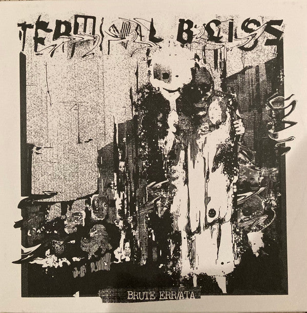 Terminal Bliss (2) - Brute Err​/​ata (12", S/Sided, EP, Etch)