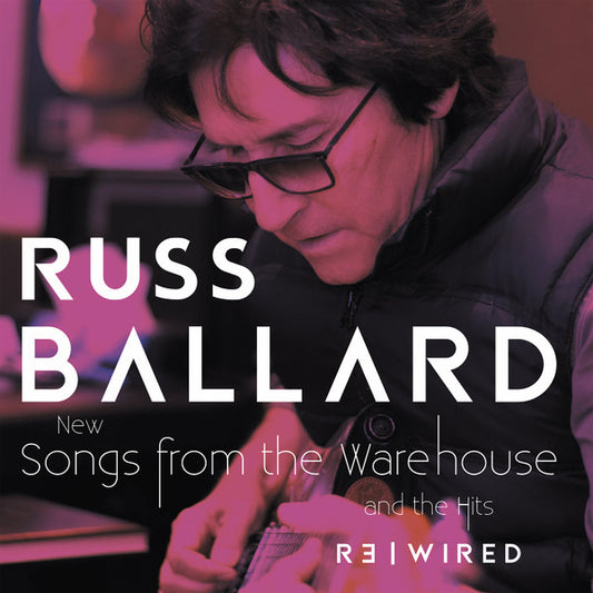 Russ Ballard - Songs From The Warehouse | The Hits RƎ|WIRED (2xCD, Album)