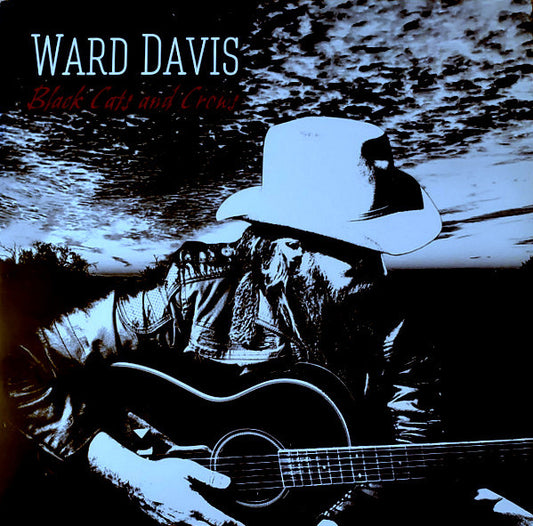 Ward Davis - Black Cats and Crows (2xLP, Album)