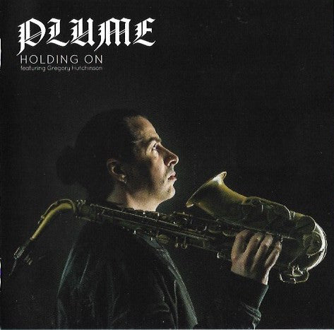 Plume (13) Featuring Gregory Hutchinson - Holding On (CD, Album)