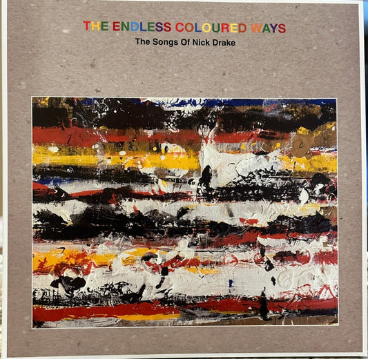 Various - The Endless Coloured Ways (The Songs Of Nick Drake) (2xLP, Gat + 7", S/Sided)