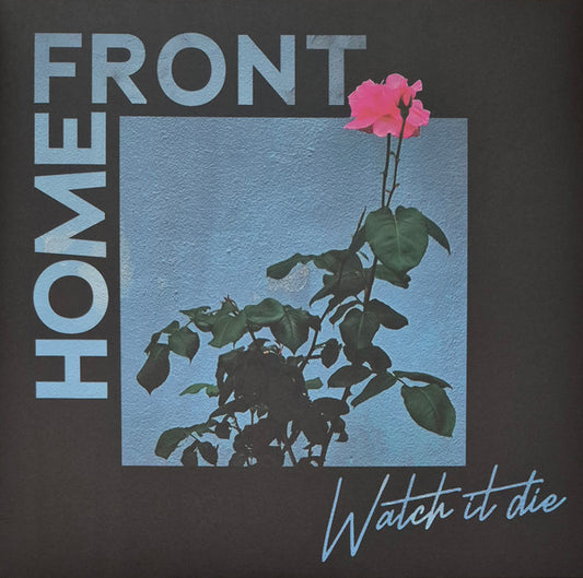 Home Front (2) - Watch It Die (LP, Album, Gre)