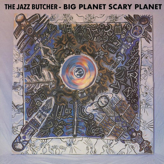 The Jazz Butcher - Big Planet Scarey Planet  (LP, Album, RE)