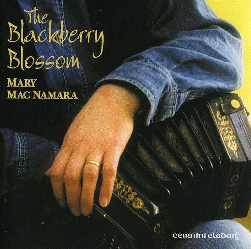 Mary Mac Namara* -  The Blackberry Blossom (CD, Album)