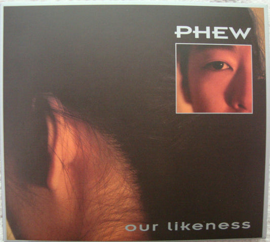 Phew - Our Likeness (CD, Album, RE)