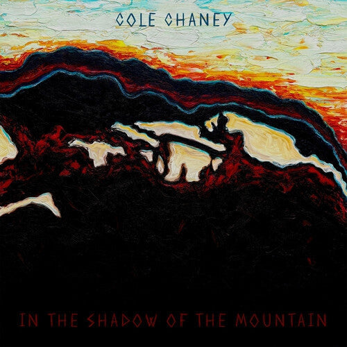 Cole Chaney - In The Shadow Of The Mountain (CD, Album)