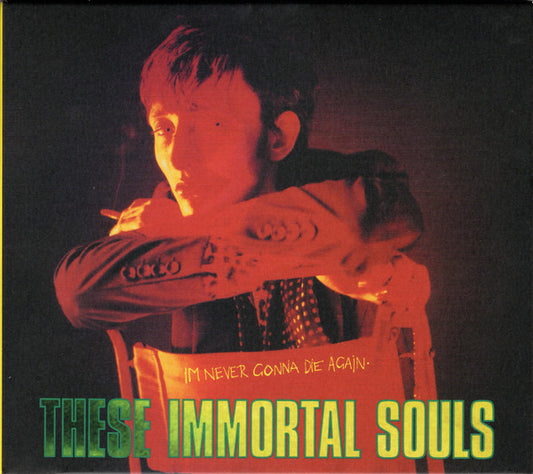 These Immortal Souls - I'm Never Gonna Die Again (CD, Album, RE, RM)