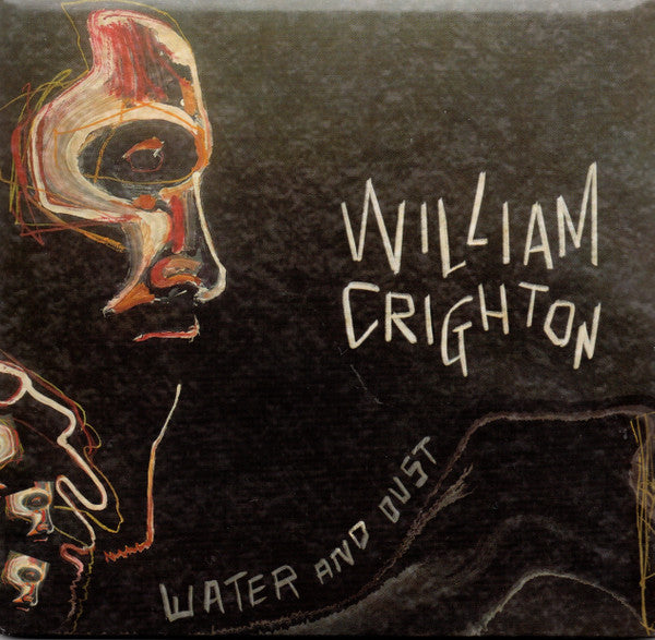 William Crighton - Water And Dust (CD, Album)