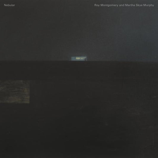 Roy Montgomery And Martha Skye Murphy - Nebular (LP)