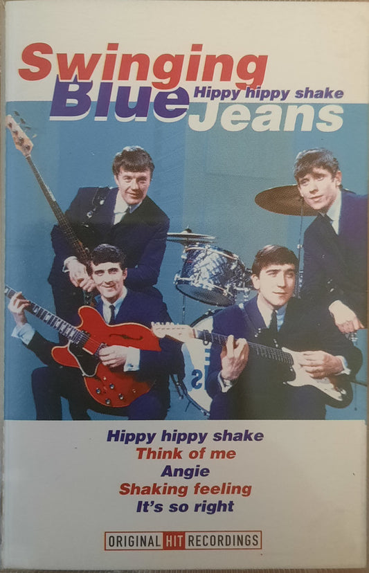 Swinging Blue Jeans* - Hippy Hippy Shake (Cass, Comp)