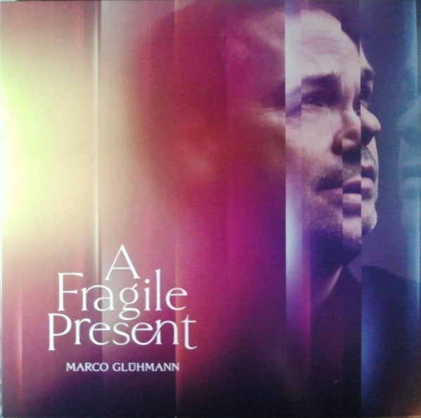 Marco Glühmann - A Fragile Present (LP, Album)
