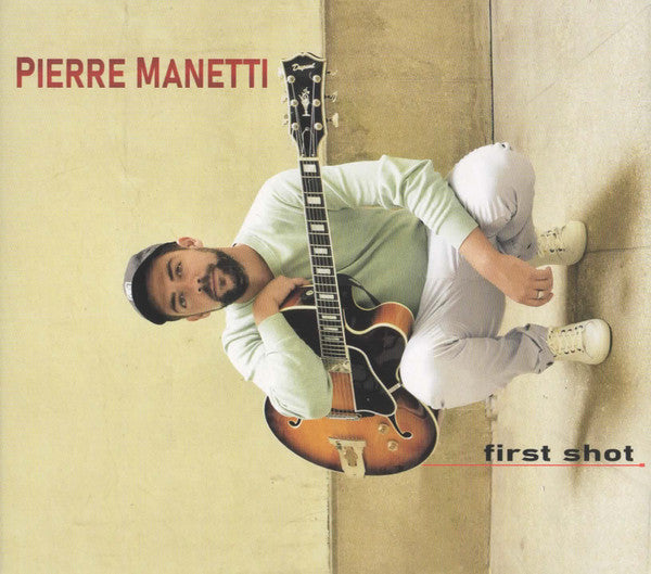 Pierre Manetti - First Shot (CD, Album, Dig)