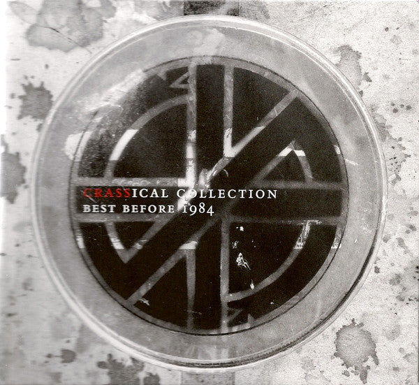 Crass - Best Before 1984 (The Crassical Collection) (2xCD, Album, Comp, RE, RM)