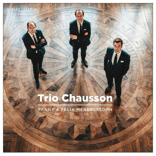 Trio Chausson - Fanny* & Felix Mendelssohn* - Fanny & Felix Mendelssohn (CD, Album)