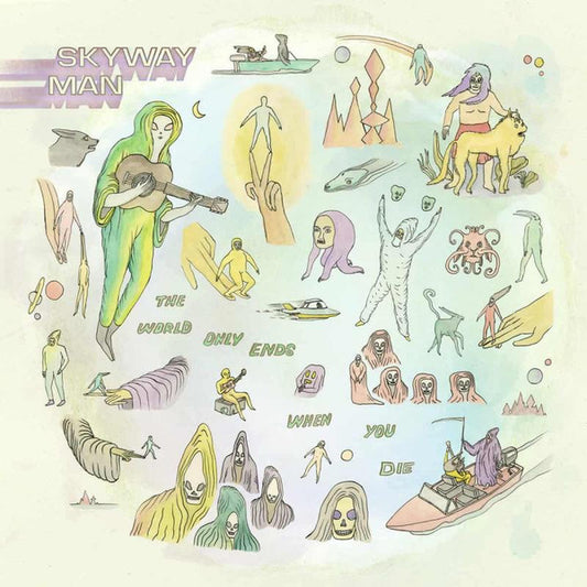 Skyway Man - The World Only Ends When You Die (CD, Album)