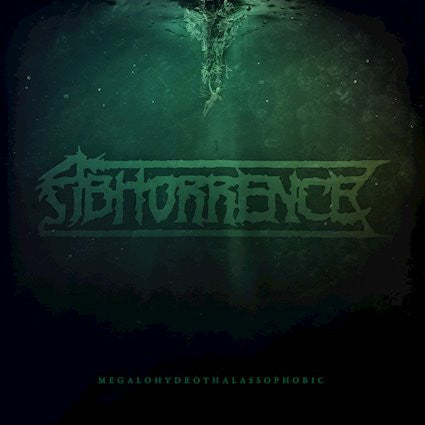 Abhorrence (2) - Megalohydrothalassophobic (CD, EP)