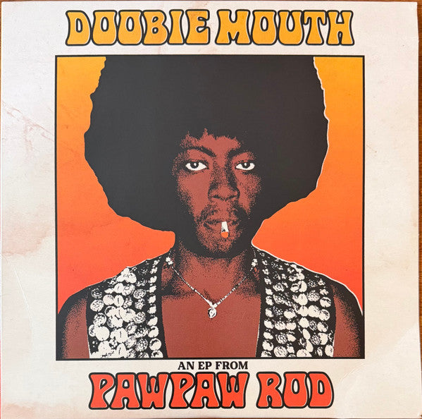 PawPaw Rod - Doobie Mouth (LP, EP)