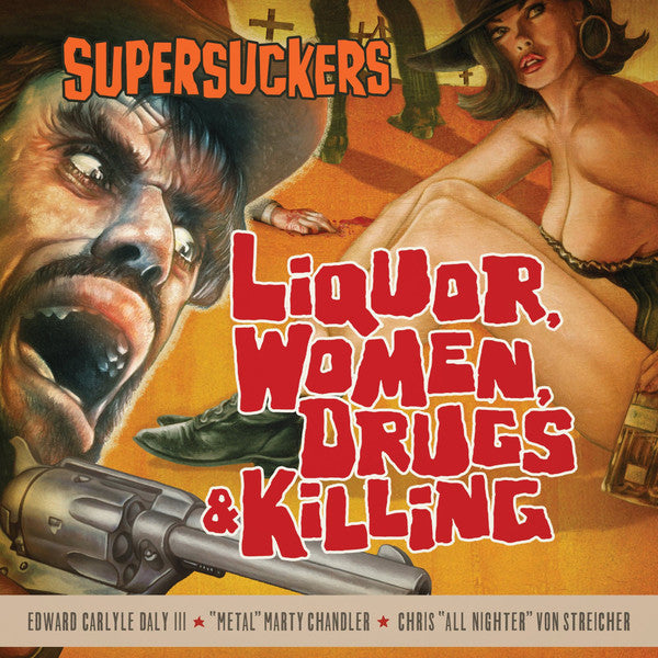 Supersuckers - Liquor, Women, Drugs & Killing (CD, Album)
