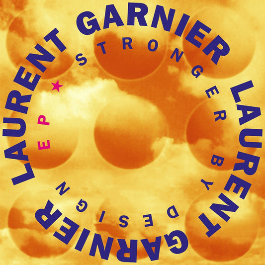 Laurent Garnier - Stronger By Design EP (12", EP, RE, RM)