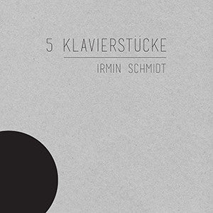 Irmin Schmidt - 5 Klavierstücke (CD, Album)