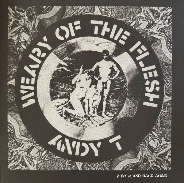 Andy T - Weary Of The Flesh (12", EP, RE, RM)
