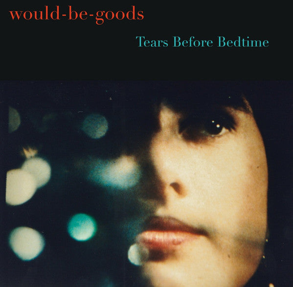 Would-Be-Goods - Tears Before Bedtime  (CD, Album)