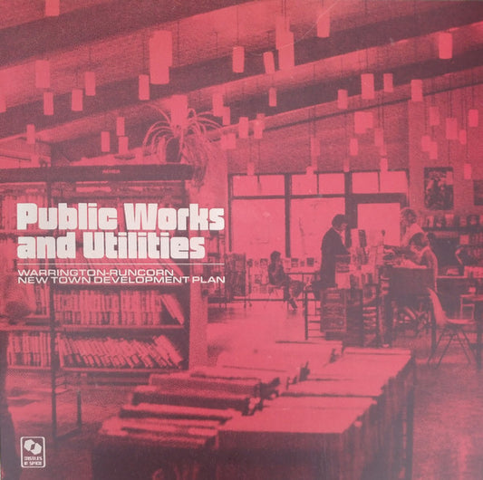 Warrington-Runcorn New Town Development Plan - Public Works And Utilities  (LP, Album, Red)